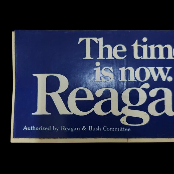 Reagan & Bush The Time Is Now 1980 Presidential Campaign Now Bumper Sticker Lot - Picture 7 of 9